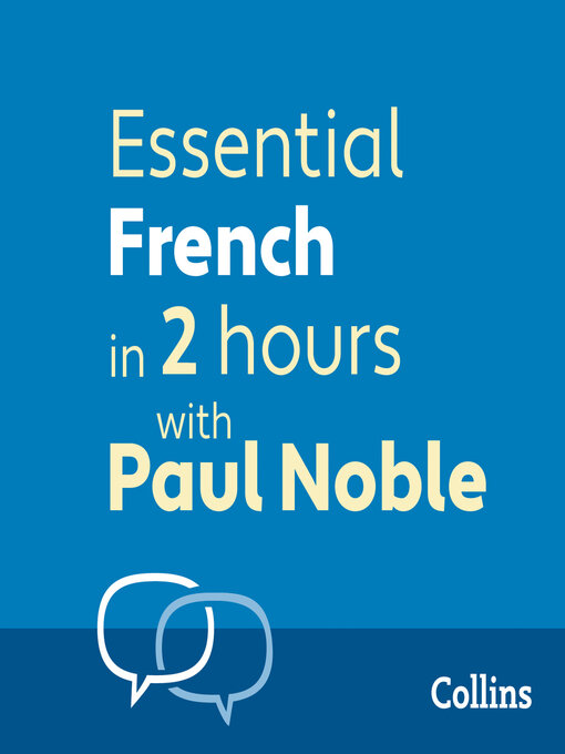 Paul Noble创作的Essential French in Two Hours作品的详细信息 - 可供借阅